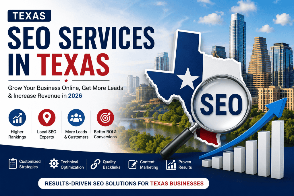 Texas SEO Services Complete Guide to Growing Your Business Online in 2026